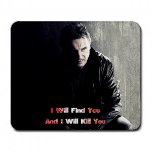 http://www.starsonstuff.com/25960-thickbox/liam-neeson-taken-large-large-mousemat.jpg