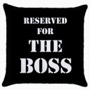 Reserved For The Boss  - Cushion Cover