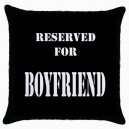 Reserved For Boyfriend  - Cushion Cover