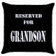 Reserved For Grandson  - Cushion Cover